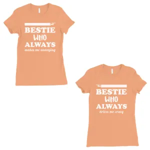 Bestie Always Womens Peach BFF Matching T-Shirts Cute Birthday Gift