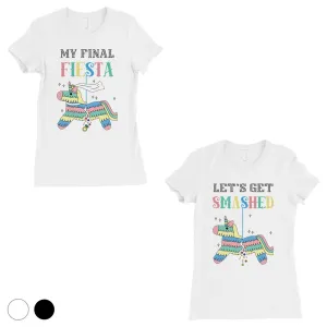 Final Fiesta Smashed Pinata BFF Matching Shirts Womens Happy Cool