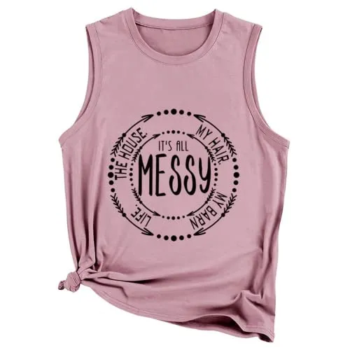 It's All Messy T-Shirt Women Graphic Tees